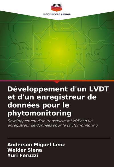 Développement d’un LVDT et d’un enregistreur de données pour le phytomonitoring