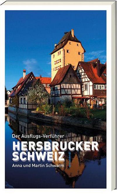 Der Ausflugs-Verführer Hersbrucker Schweiz