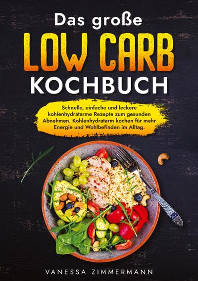 Das große Low Carb Kochbuch