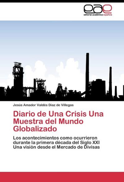 Diario de Una Crisis Una Muestra del Mundo Globalizado