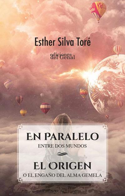 En paralelo, entre dos mundos ; El origen o El engaño del alma gemela