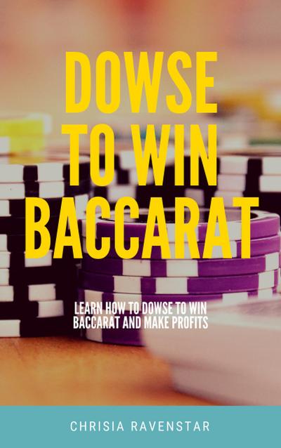 Dowse to Win Baccarat