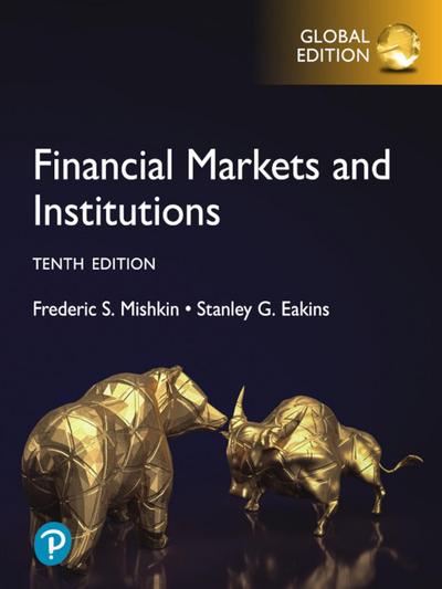 Financial Markets and Institutions, Global Edition