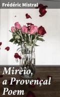 Mirèio, a Provençal Poem