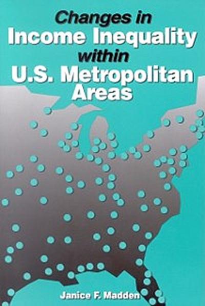 Changes in Income Inequality within U.S. Metropolitan Areas