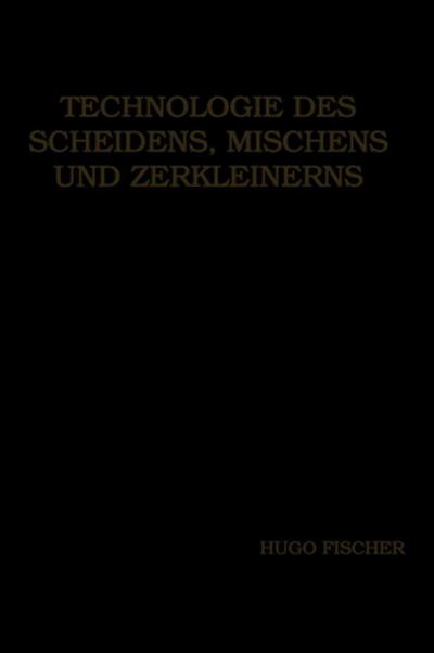 Technologie des Scheidens, Mischens und Zerkleinerns