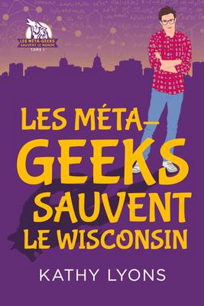 Les Méta-geeks sauvent le Wisconsin