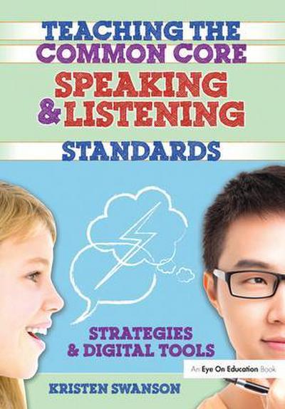 Teaching the Common Core Speaking and Listening Standards