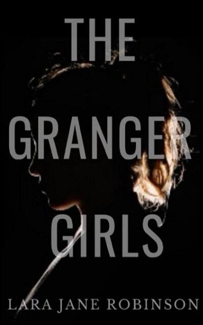 The Granger Girls (The Hayford Murders Duology, #1)