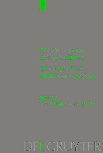 The Book of Acts as Church History / Apostelgeschichte als Kirchengeschichte