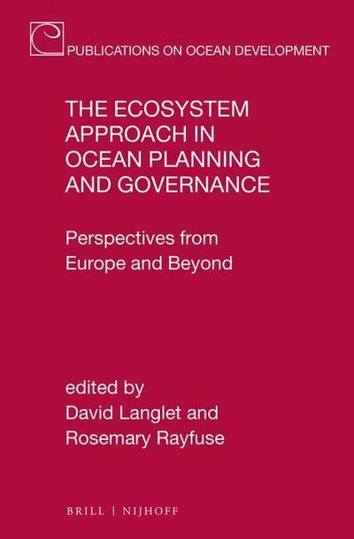 The Ecosystem Approach in Ocean Planning and Governance: Perspectives from Europe and Beyond