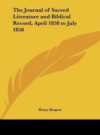 The Journal of Sacred Literature and Biblical Record, April 1858 to July 1858