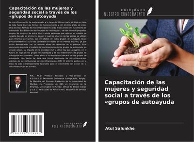 Capacitación de las mujeres y seguridad social a través de los ’grupos de autoayuda