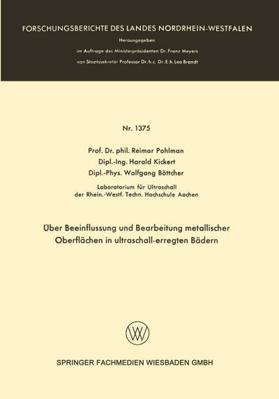 Über Beeinflussung und Bearbeitung metallischer Oberflächen in ultraschall-erregten Bädern