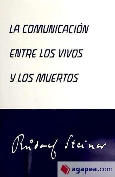La comunicación entre los vivos y los muertos