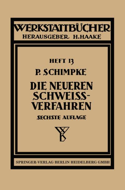 Die neueren Schweißverfahren