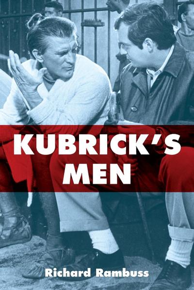 Kubrick’s Men