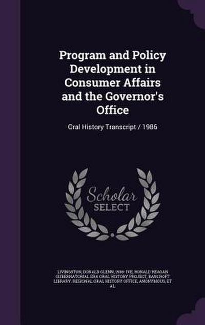 Program and Policy Development in Consumer Affairs and the Governor’s Office