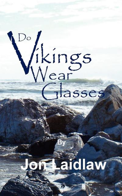 DO VIKINGS WEAR GLASSES?