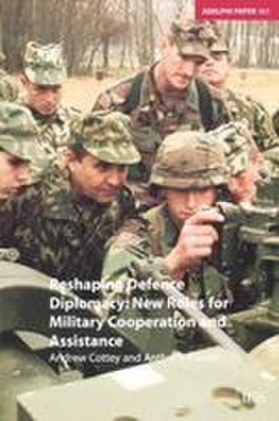 Reshaping Defence Diplomacy