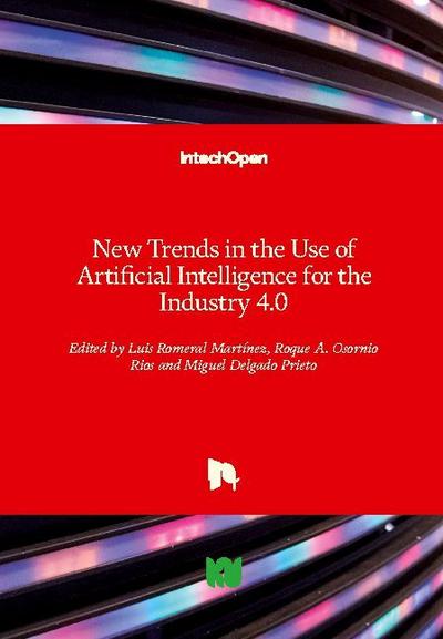 New Trends in the Use of Artificial Intelligence for the Industry 4.0