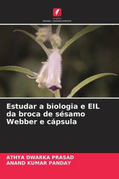 Estudar a biologia e EIL da broca de sésamo Webber e cápsula