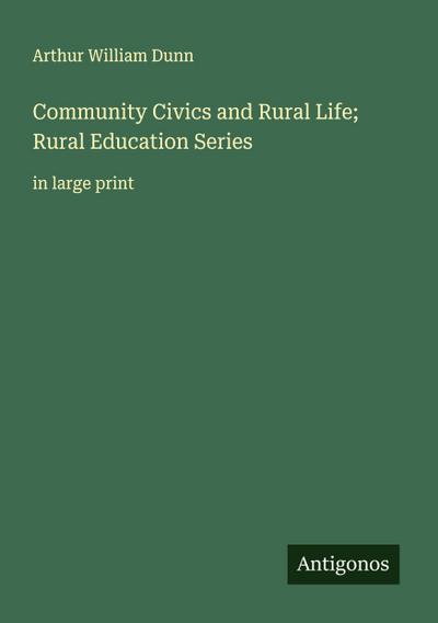 Community Civics and Rural Life; Rural Education Series