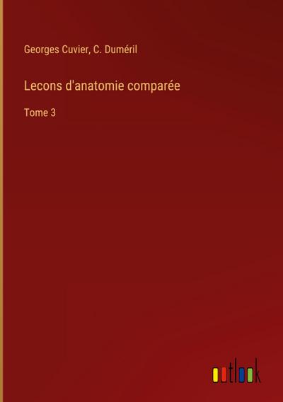 Lecons d’anatomie comparée