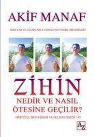 Zihin Nedir Ve Nasil Ötesine Gecilir