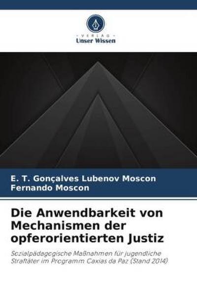 Die Anwendbarkeit von Mechanismen der opferorientierten Justiz