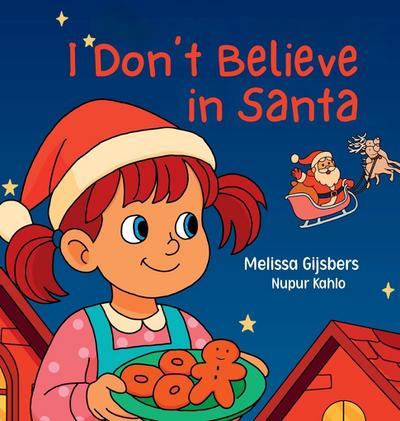 I Don’t Believe in Santa