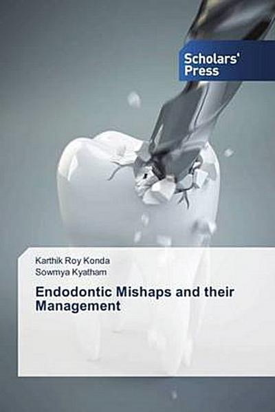 Endodontic Mishaps and their Management