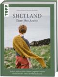 Shetland. Eine Strickreise