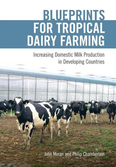 Blueprints for Tropical Dairy Farming