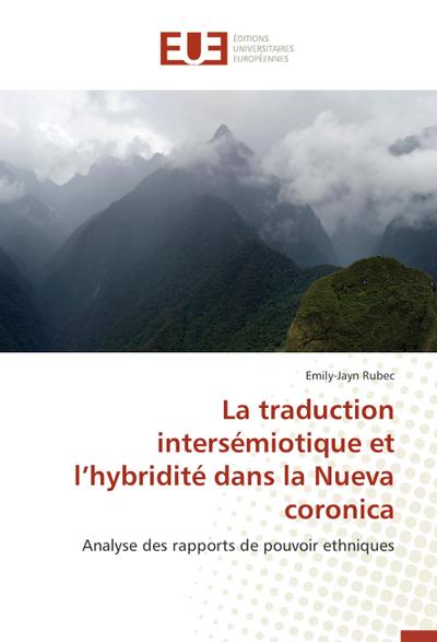 La traduction intersémiotique et l’hybridité dans la Nueva coronica