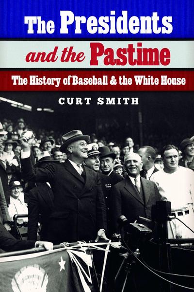 The Presidents and the Pastime