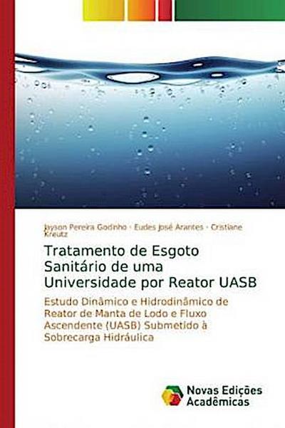 Tratamento de Esgoto Sanitário de uma Universidade por Reator UASB