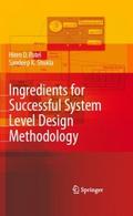 Ingredients for Successful System Level Design Met