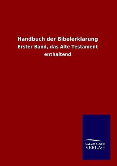Handbuch der Bibelerklärung - Ohne Autor