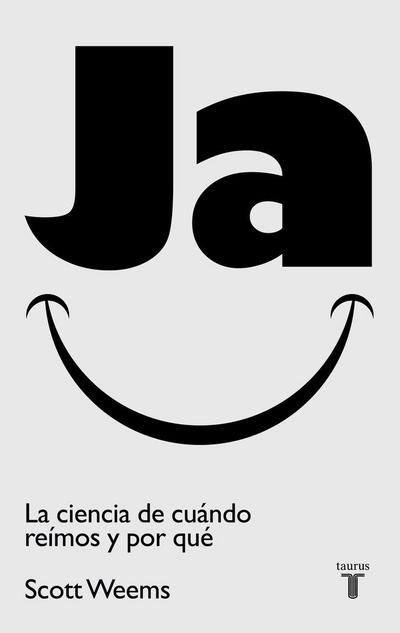 Ja : la ciencia de cuándo reímos y por qué