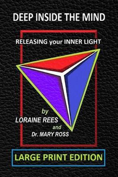 Deep Inside the Mind: Releasing Your Inner Light
