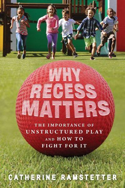 Why Recess Matters
