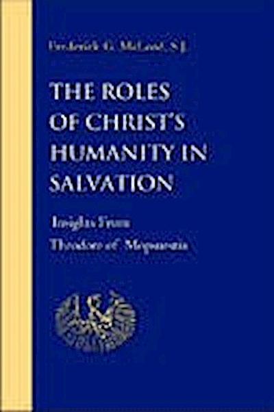 McLeod, F:  The Roles of Christ’s Humanity in Salvation