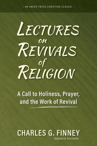 Lectures on Revivals of Religion