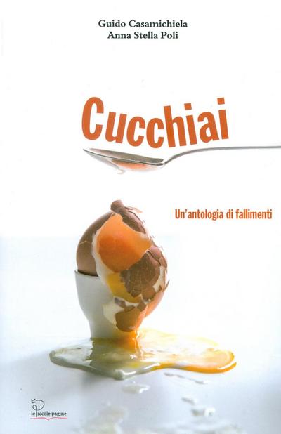 Cucchiai. un’antologia di fallimenti