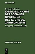 Ideengeschichte der sozialen Bewegung des 19. und 20. Jahrhunderts