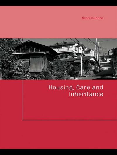 Housing, Care and Inheritance