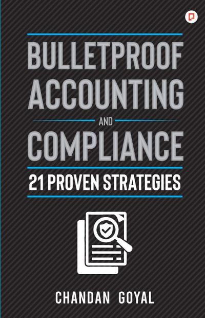 Bulletproof Accounting and Compliance