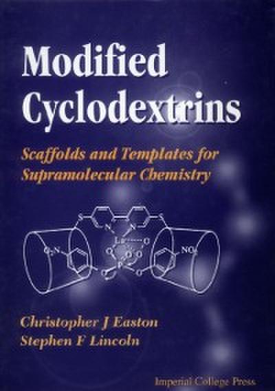 Modified Cyclodextrins: Scaffolds And Templates For Supramolecular Chemistry