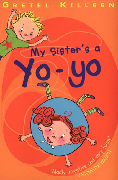 My Sister’s A Yo-Yo
